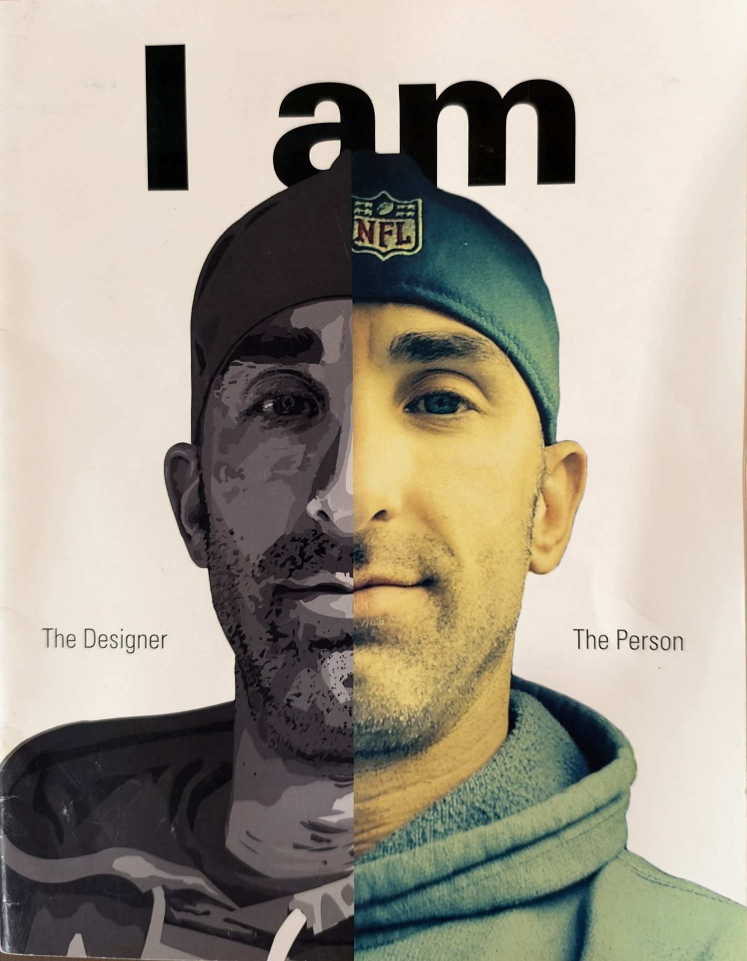 I Am cover: a face split down the middle between a vector-style illustration labeled The Designer and a photograph labeled The Person